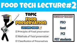 Food Preservation 🥫Food Tech Lecture 2 Principles amp Methods of preservation  FSSAI  State FSO [upl. by Fatima558]