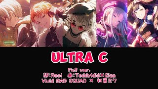 ULTRA C  Vivid BAD SQUAD × 初音ミク ［中文翻譯中日羅馬字幕］Full ver [upl. by Padgett]