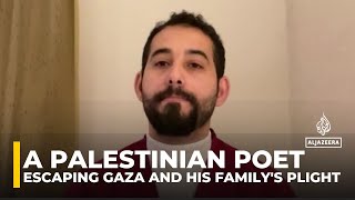 A Palestinian poet on escaping Gaza and his familys plight [upl. by Aynom]