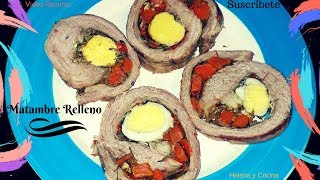 Matambre Relleno Arrollado  Receta facil [upl. by Ahseina13]