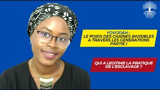 Cap 34  Le Yovodah ou la mise en esclavage du peuple noirPartie 1 [upl. by Ninnahc]