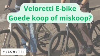 Veloretti EBike Goede Koop of Miskoop [upl. by Yrtneg]