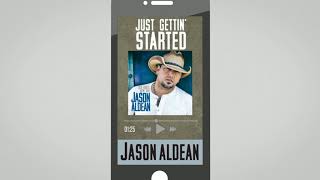 Jason Aldean  Just Gettin Started Audio [upl. by Beltran]