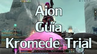 Aion Kromede Trial Guía [upl. by Yate16]