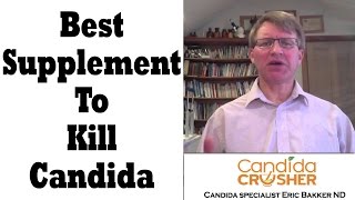 What Is The Best Supplement To Kill Candida  Ask Eric Bakker [upl. by Notyad]