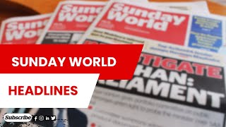 Sunday World weekly headlines [upl. by Olag]