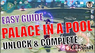 How to Unlock quotPalace in a Poolquot amp quotComplete the Domainquot  Genshin Impact [upl. by Anhej]