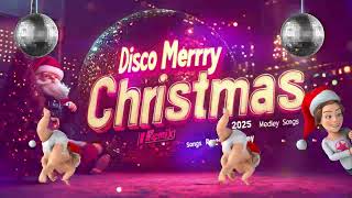 Christmas Disco Music 2025🔥🎁Christmas Songs 2025🤶Best Nonstop Christmas Songs 2025 [upl. by Nathalie]