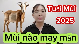 tuổi Mùi 2025 Tuổi Mùi nào may mắn nhất khi gặp hạn tam tai [upl. by Ettennan258]