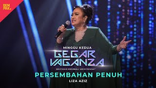 LIZA AZIZ  WAJAH SIAPA DIHATI MU  MINGGU 2 GEGAR VAGANZA 2024 [upl. by Schechinger]