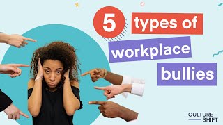 5 Types of Workplace Bullies [upl. by Olwen]