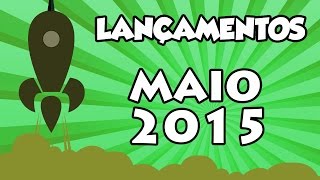 Jogos lançados em Maio de 2015 [upl. by Ykvir481]