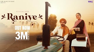 New Punjabi Song 2023  Raniye Official Video Pavitar Lassoi  Latest Punjabi Songs 2023 [upl. by Nnyleak]