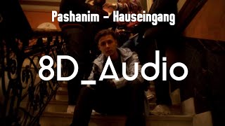 8D Audio Pashanim  Hauseingang Kopfhörer benutzen [upl. by Davilman]