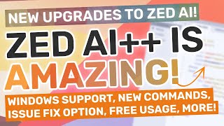 Zed AI Upgraded The BEST FREE AI Code Editor just got Windows Compatibility New Commands etc [upl. by Christie201]