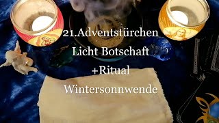 21Adventstürchen Licht BotschaftRitual Wintersonnwende🙏 [upl. by Blinnie267]