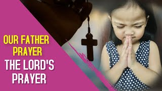 Our Father In Heaven The Lords Prayer  Best Prayer for Kids [upl. by Ennayoj]