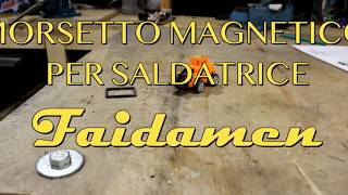 27 MORSETTO MAGNETICO SALDATRICE FAI DA TE  MAGNETIC WELDING CLAMP [upl. by Bencion]