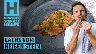 Schnelles Lachs vom heißen Stein Rezept von Steffen Henssler [upl. by Nolyaj]