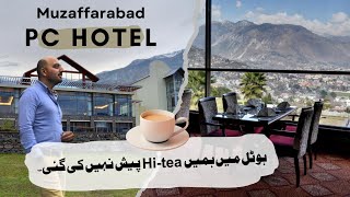 PC Hotel Muzaffarabad High Tea Miss Lekin Ala Carte Ka Mazaa [upl. by Diana]