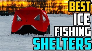 Top 4 Best Ice Fishing Shelters of 2024  Which is The Best Ice Fishing Shelter [upl. by Spears]