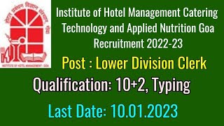 IHM Goa LDC Recruitment 202223 I Apply LDC Vacancy Institute Hotel Management Catering Tech Goa [upl. by Wayolle]