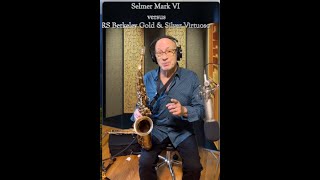 Selmer Mark VI versus RS Berkeley Gold amp Silver Virtuoso Alto Sax [upl. by Carmel]