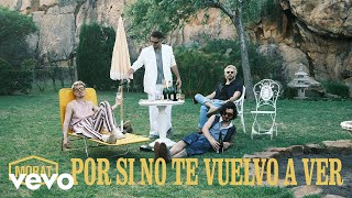 Morat  Por Si No Te Vuelvo A Ver Video Oficial [upl. by Drawd]