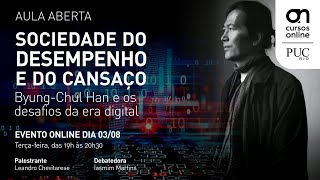 Aula aberta Sociedade do Desempenho e do Cansaço  ByungChul Han e os desafios da era digital [upl. by Colley]