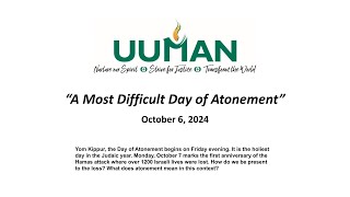 UUMAN Sunday Service October 6 2024  “A Most Difficult Day of Atonementquot [upl. by Pulling129]