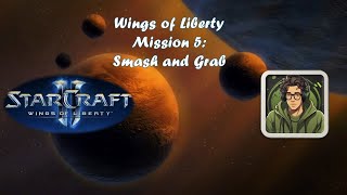 SC2  Wings of Liberty  Mission 5 Smash and Grab Brutal [upl. by Rorry77]