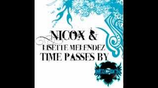 Nicox amp Lisette Melendez  Time Passes By Original Mix [upl. by Imoyik]