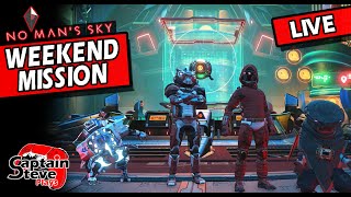 No Mans Sky Weekend Mission Live  Captain Steve And Chums NMS Multiplayer [upl. by Eolc]