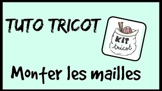 Tricot Le montage de mailles [upl. by Rimaj403]