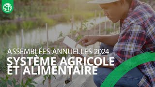 L’agroalimentaire moteur dune croissance durable et de création d’emplois  Assemblées annuelles [upl. by Thirza]