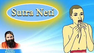 Sutra Neti Kriya  Swami Ramdev [upl. by Perni112]