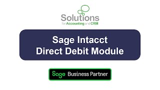 Sage Intacct Demo  Direct Debit Module [upl. by Attelrahs611]