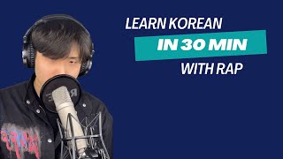 How to learn Korean in 30 min with Rap Korean Hamin  Learn Korean  Study Korean  Korean Lesson [upl. by Nesila148]