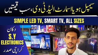 Smart LED TV  Simple LED TV  Android LED TV  SY Electronics  Karachi Saddar Market [upl. by Chelsae163]