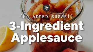 3Ingredient Applesauce No Sugar Added  Minimalist Baker Recipes [upl. by Nnylyoj]