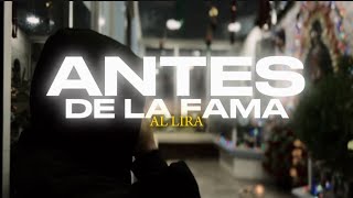 AL Lira  Antes De La Fama  Video Oficial [upl. by Htiduy]