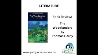 Book review English Literature  The Woodlanders by Thomas Hardy [upl. by Enrak]