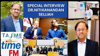 SPECIAL INTERVIEWDRNITHIANANDAN SELLIAH [upl. by Briant]