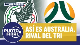 Analizando los convocados de Australia y los de México Punto Final [upl. by Muriel]