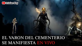 El Varón del Cementerio muestra su forma captado En Vivo [upl. by Liauqram]