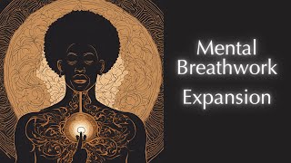 Mental Breathing Journey into Expansion Breathing From Mental breath jouney course [upl. by Nosnevets]