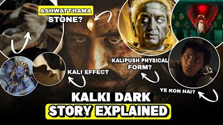 Kalki 2898 AD  DARK Story Explained  Kalki 2898 AD  introducing Ashwatthama Hidden Details [upl. by Henriha]