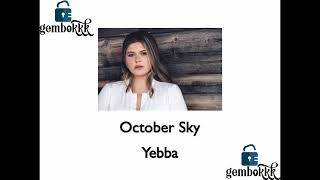 October Sky  Yebba  Original karaoke [upl. by Lleze]