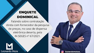 Falando sobre contratação direta com fornecedor do processo no caso de dispensa eletrônica deserta [upl. by Treacy484]