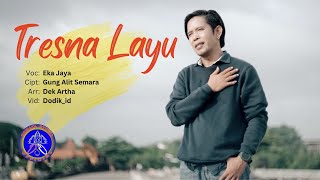 Eka Jaya  Tresna Layu Official Music Video  Dewata Studio Official [upl. by Ark]